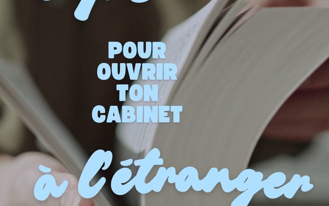 Tips pour ouvrir ton cabinet psy à l’étranger