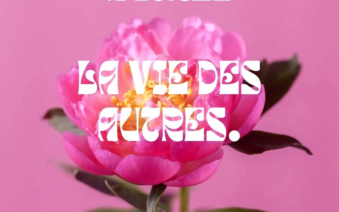 L’avis des autres, La vie des autres