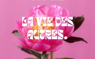 L’avis des autres, La vie des autres