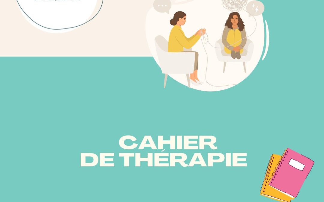 Découvrez le Cahier de Thérapie